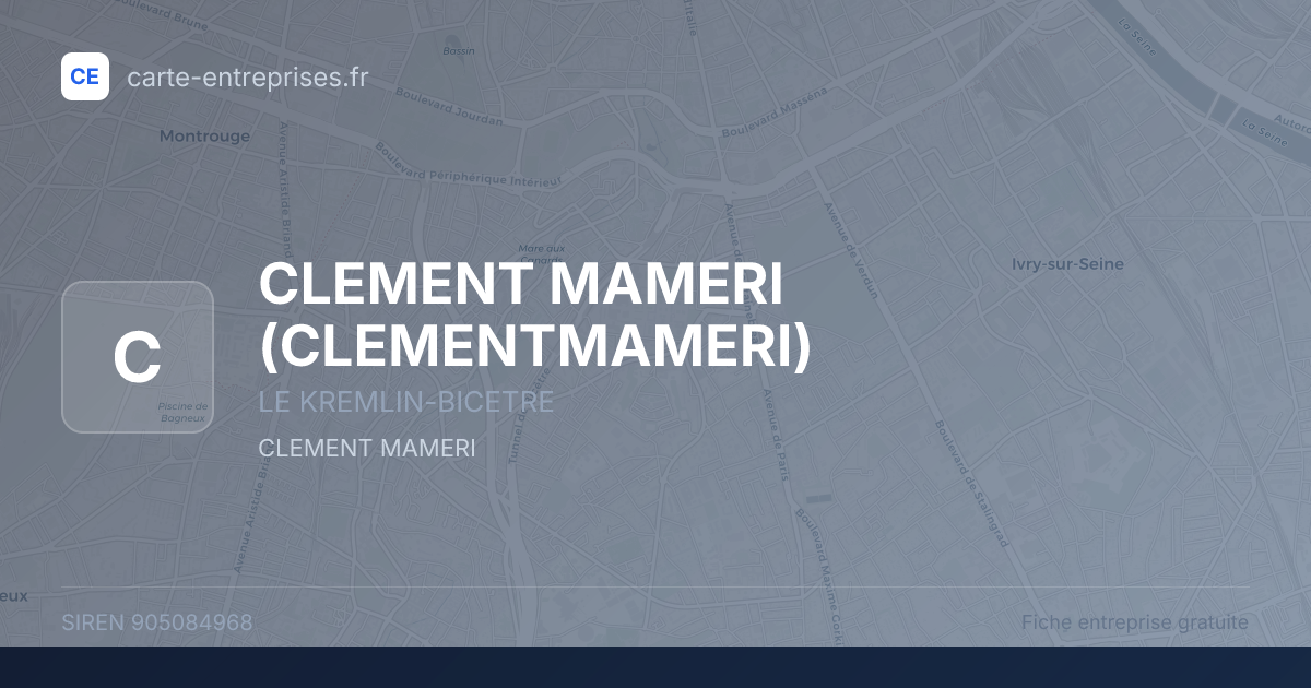 CLEMENT MAMERI (CLEMENTMAMERI) — 905084968 — fiche entreprise