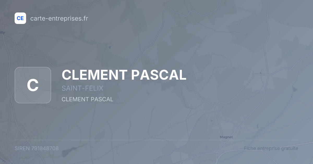 CLEMENT PASCAL — 791848708 — fiche entreprise
