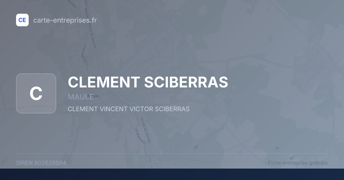 CLEMENT SCIBERRAS — 802629584 — fiche entreprise