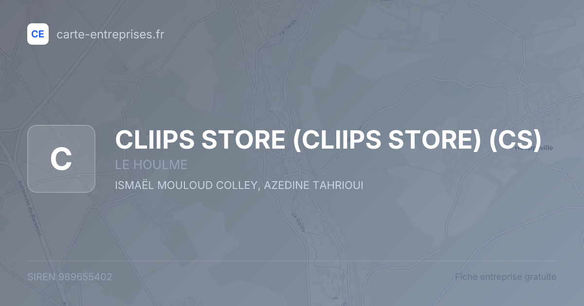 CLIIPS STORE (CLIIPS STORE) (CS) — 989655402 — fiche entreprise