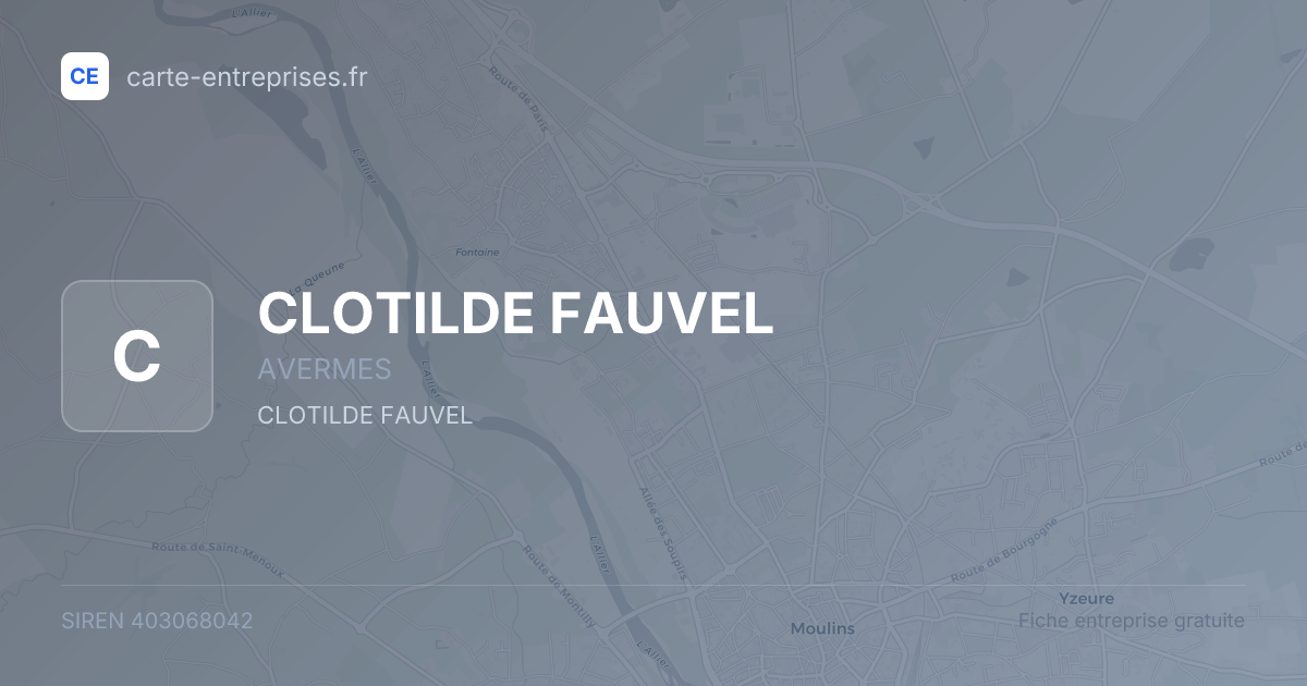 CLOTILDE FAUVEL — 403068042 — fiche entreprise