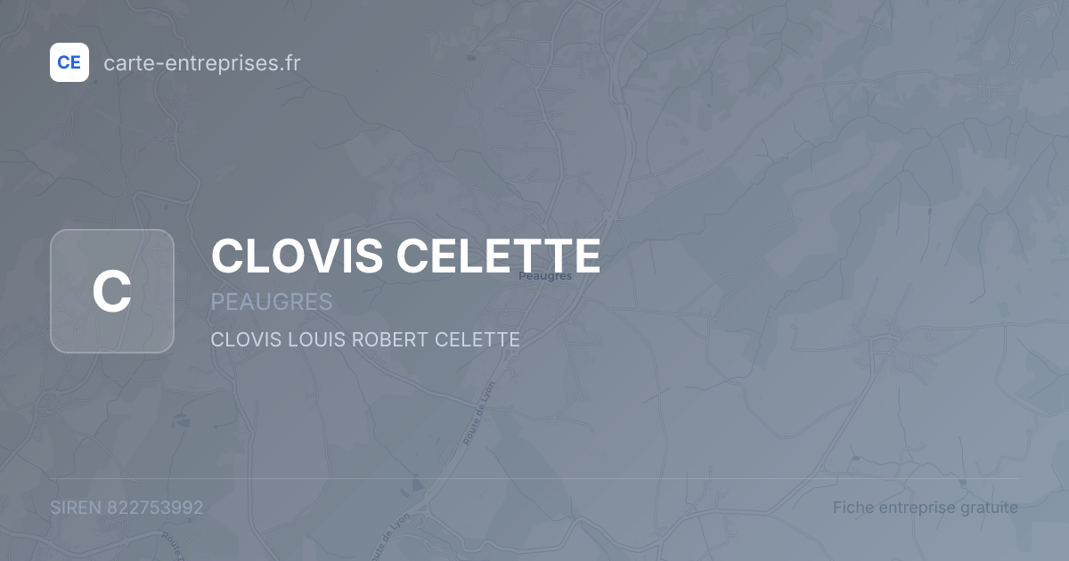 CLOVIS CELETTE — 822753992 — fiche entreprise