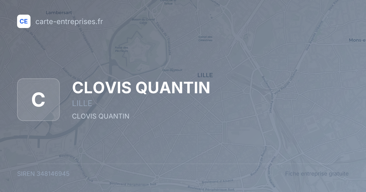 CLOVIS QUANTIN — 348146945 — fiche entreprise