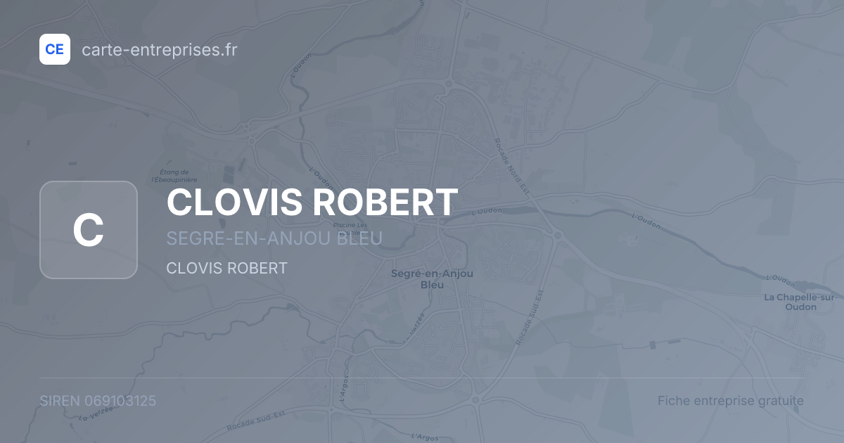 CLOVIS ROBERT — 069103125 — fiche entreprise