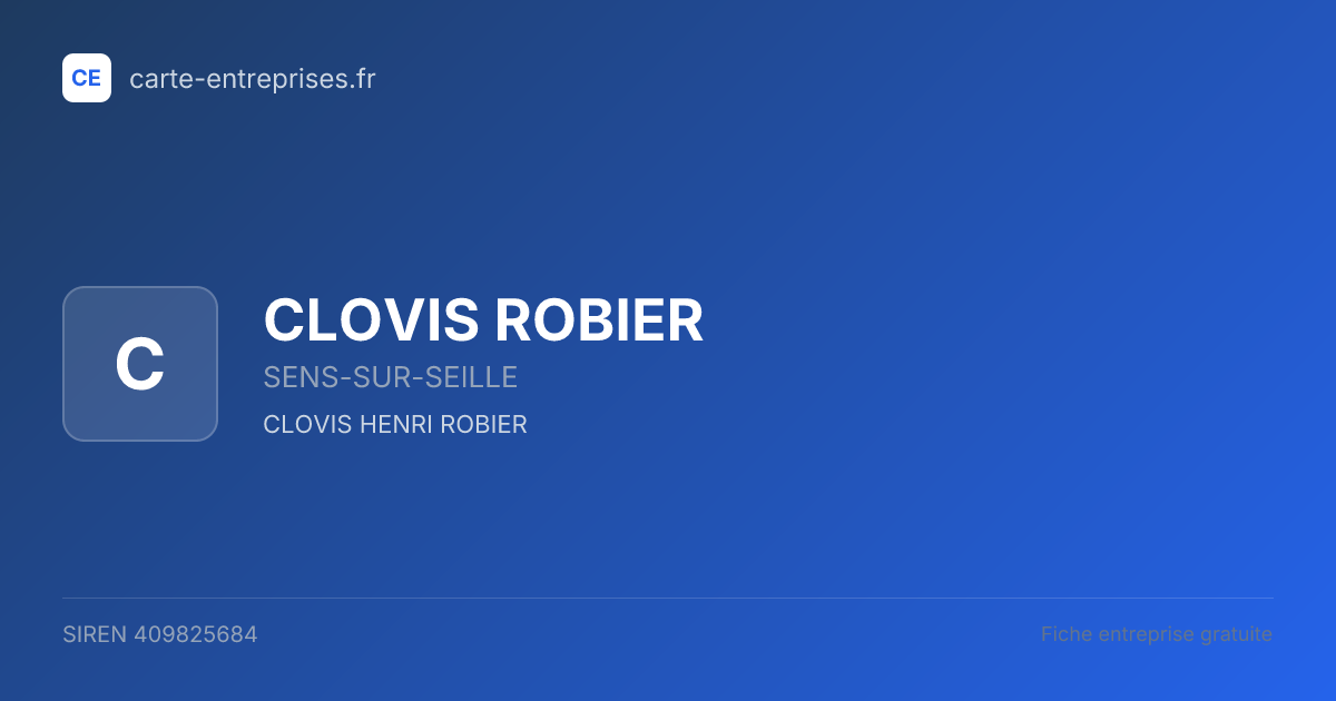 CLOVIS ROBIER — 409825684 — fiche entreprise