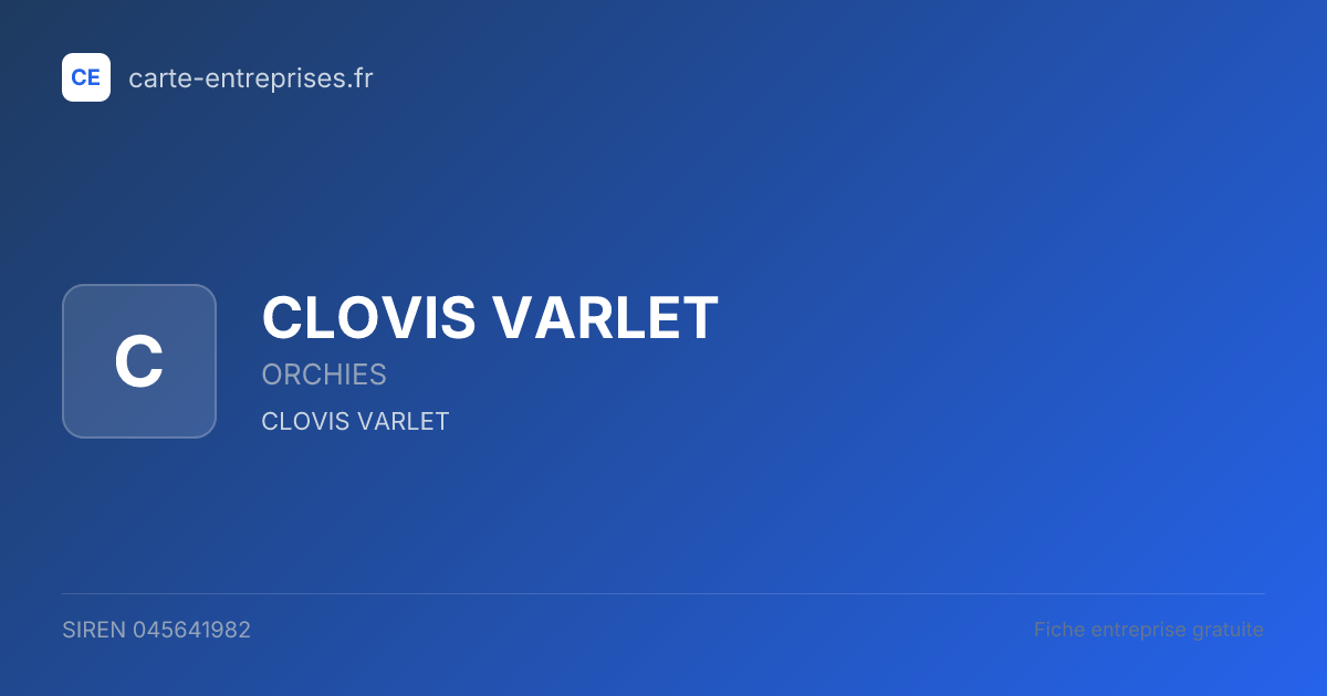 CLOVIS VARLET — 045641982 — fiche entreprise