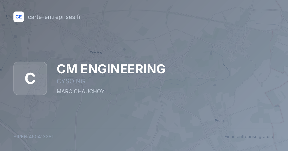CM ENGINEERING — 450413281 — fiche entreprise