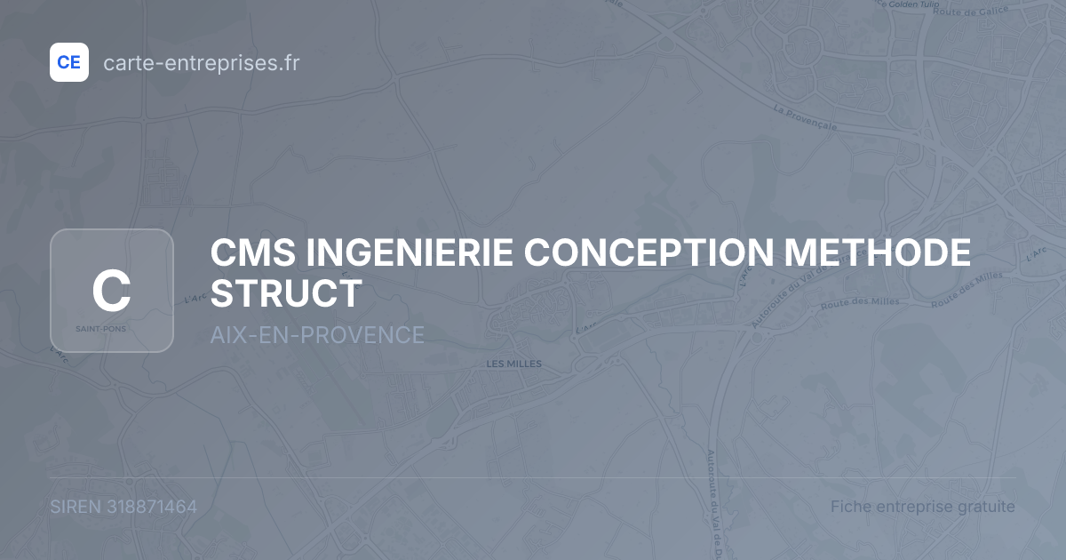CMS INGENIERIE CONCEPTION METHODE STRUCT — 318871464 — fiche entreprise