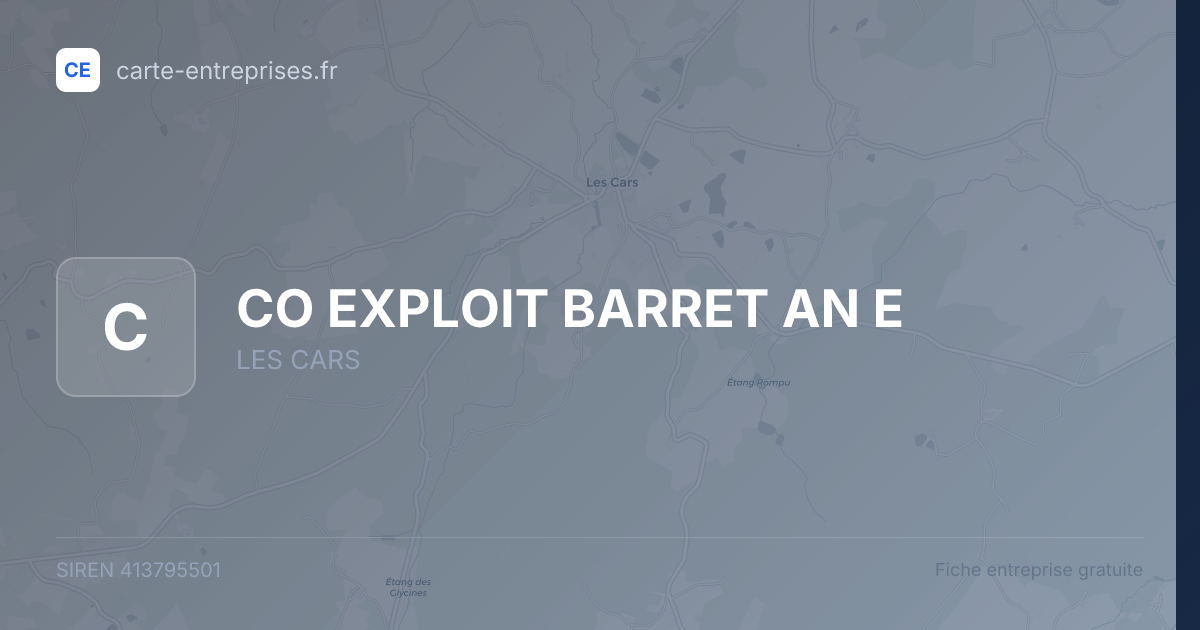 CO EXPLOIT BARRET AN E — 413795501 — fiche entreprise