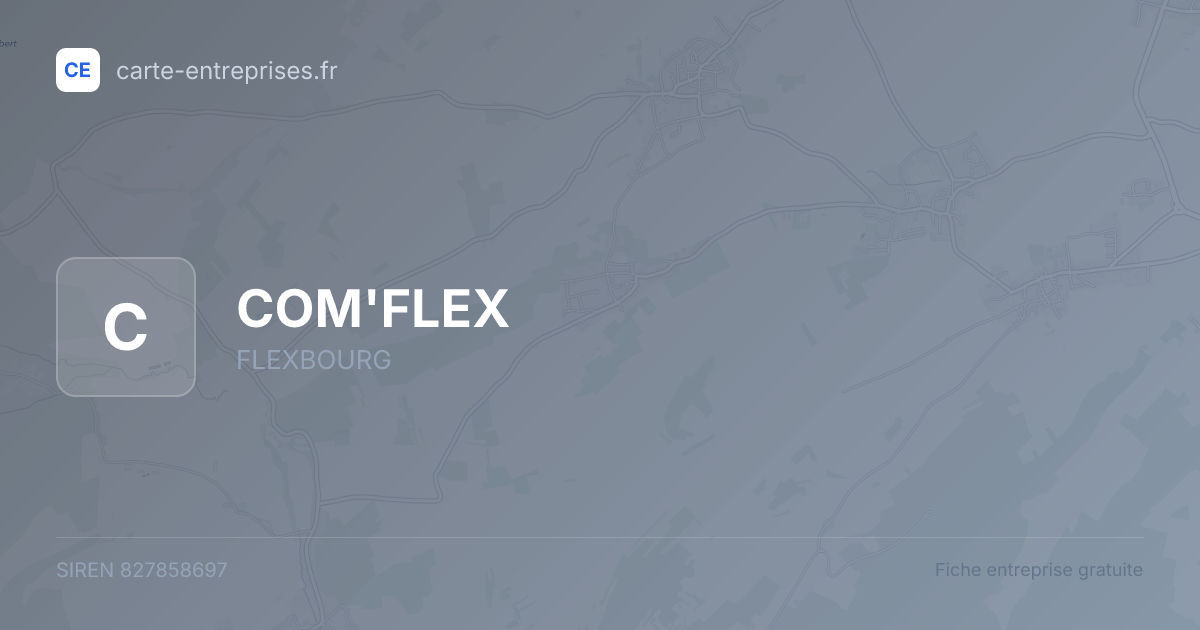 COM'FLEX — 827858697 — fiche entreprise