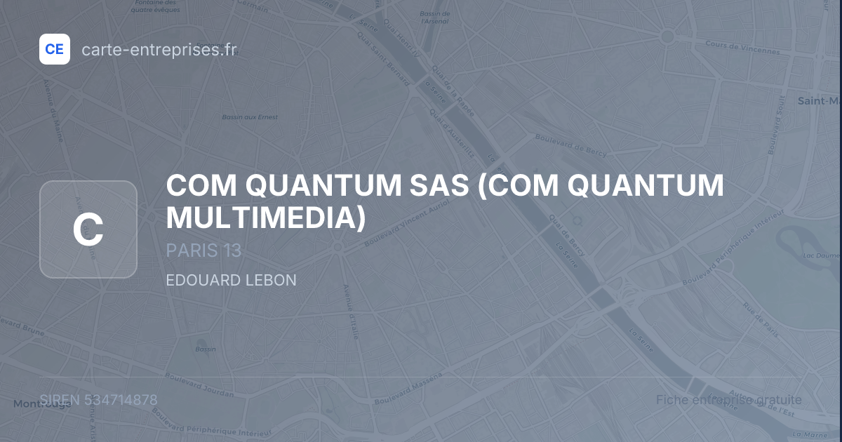 COM QUANTUM SAS (COM QUANTUM MULTIMEDIA) — 534714878 — fiche entreprise