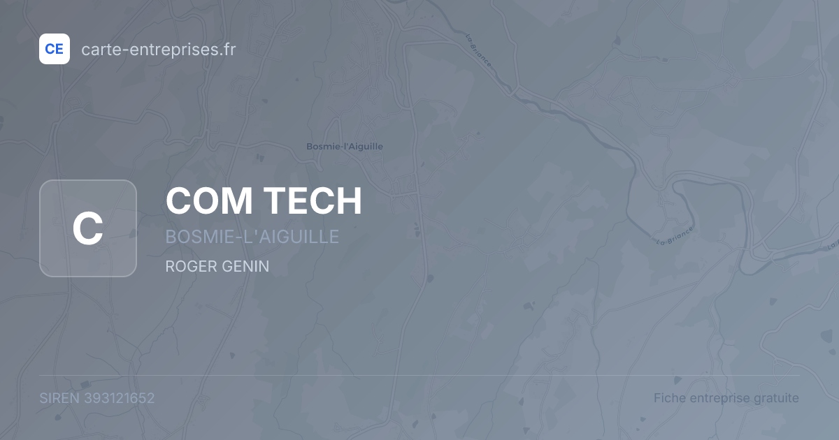 COM TECH — 393121652 — fiche entreprise