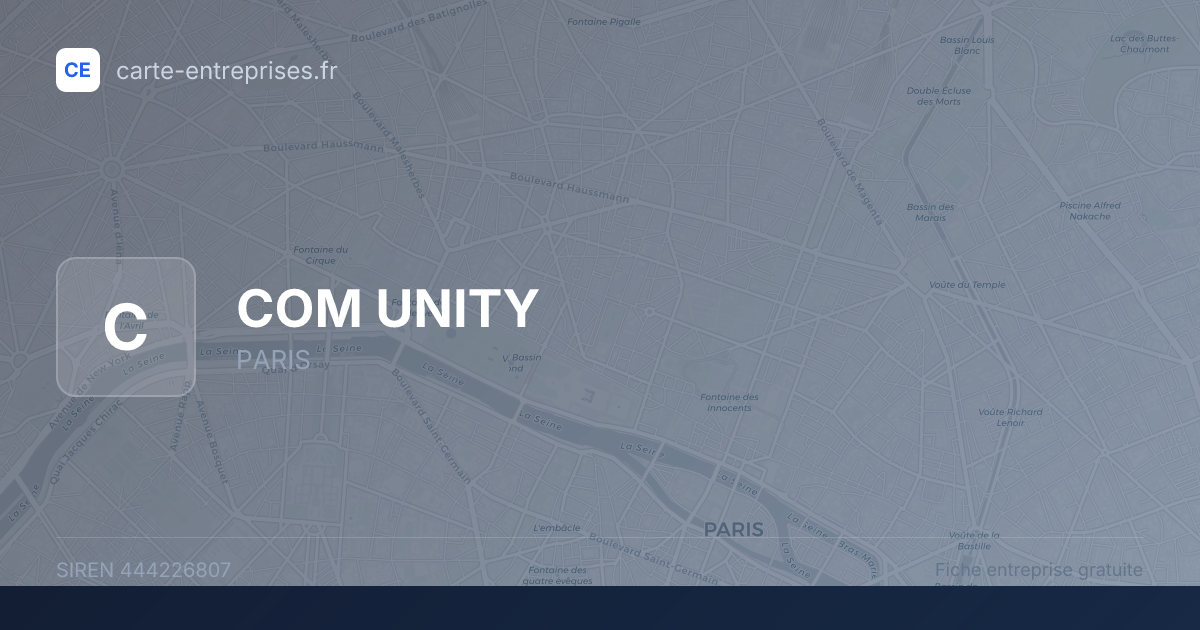 COM UNITY — 444226807 — fiche entreprise