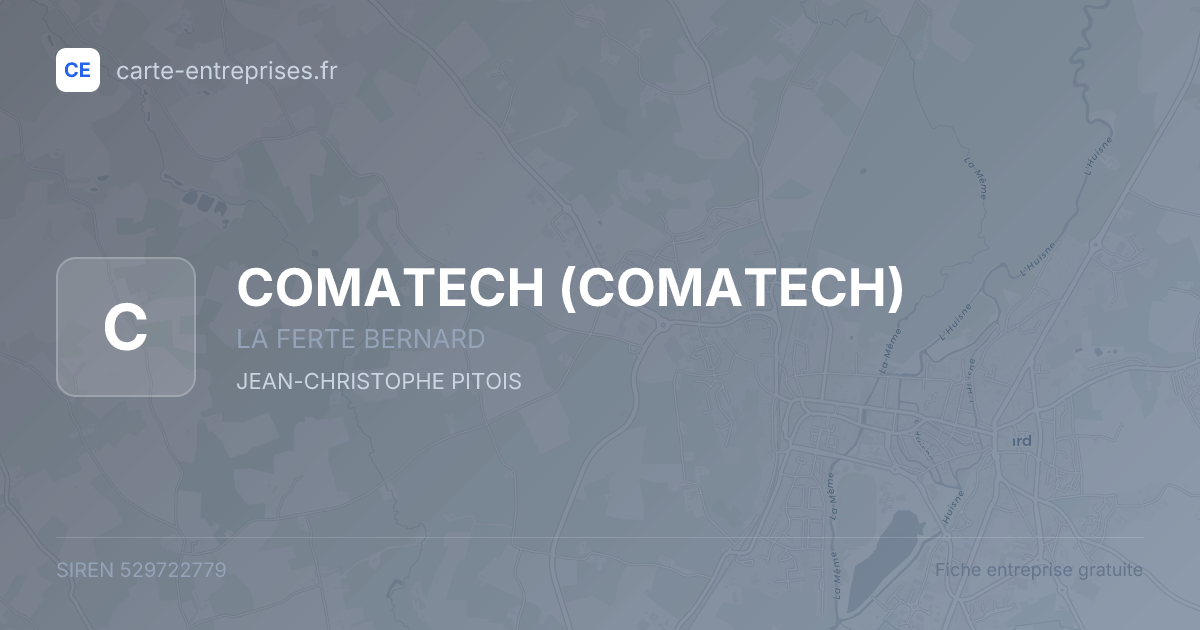 COMATECH — 529722779 — fiche entreprise
