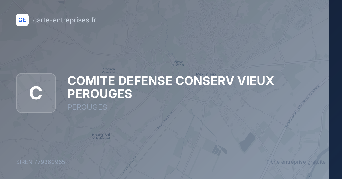 COMITE DEFENSE CONSERV VIEUX PEROUGES — 779360965 — fiche entreprise