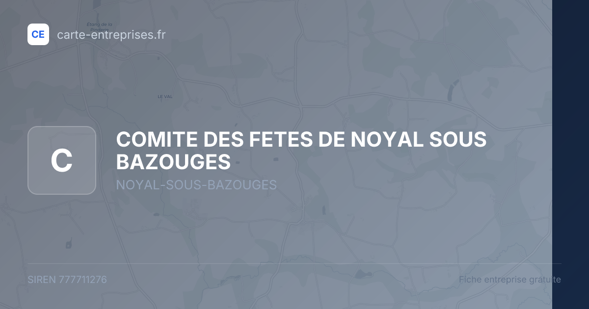 COMITE DES FETES DE NOYAL SOUS BAZOUGES — 777711276 — fiche entreprise