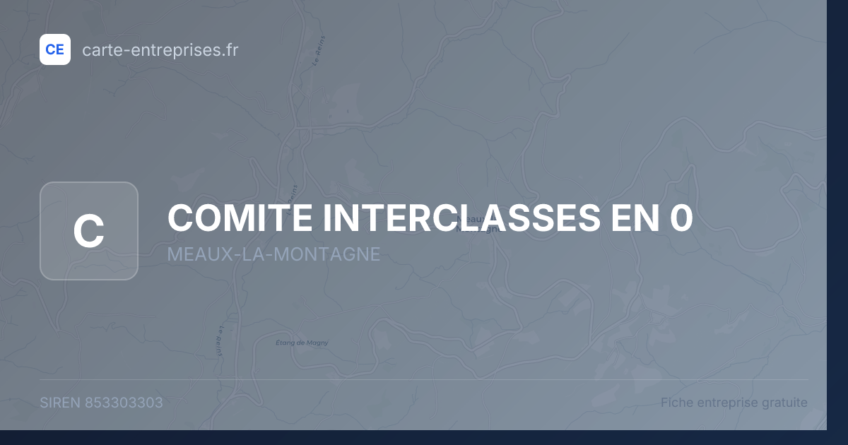 COMITE INTERCLASSES EN 0 — 853303303 — fiche entreprise