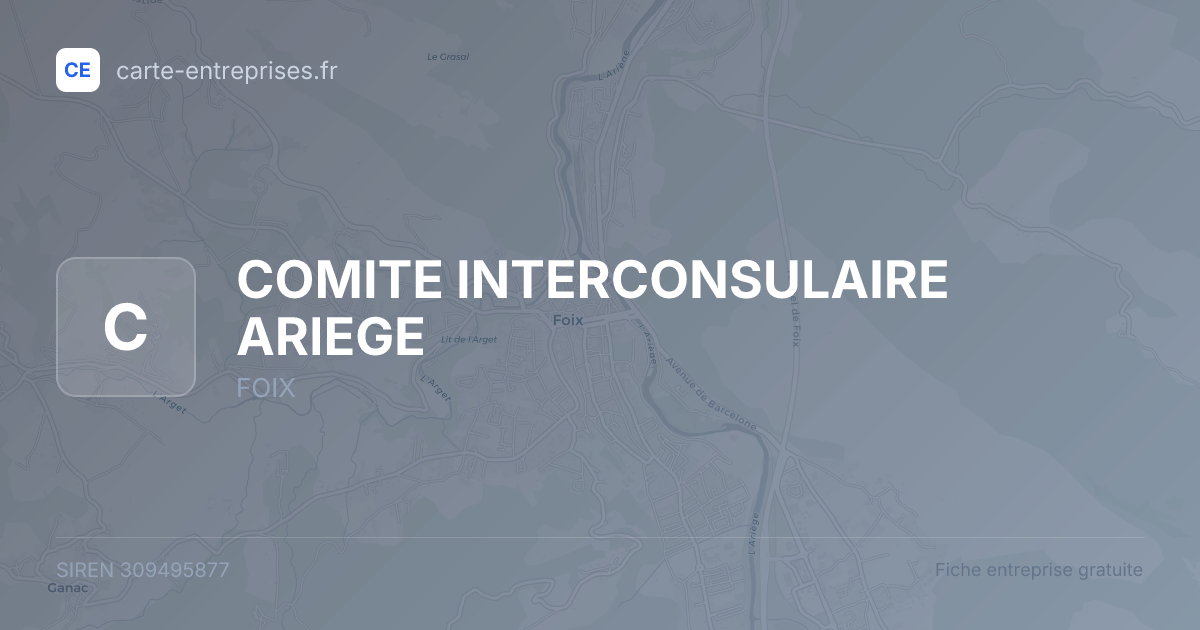 COMITE INTERCONSULAIRE ARIEGE — 309495877 — fiche entreprise