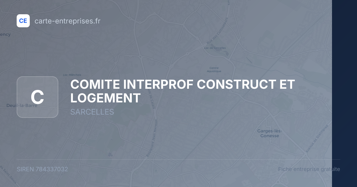 COMITE INTERPROF CONSTRUCT ET LOGEMENT — 784337032 — fiche entreprise