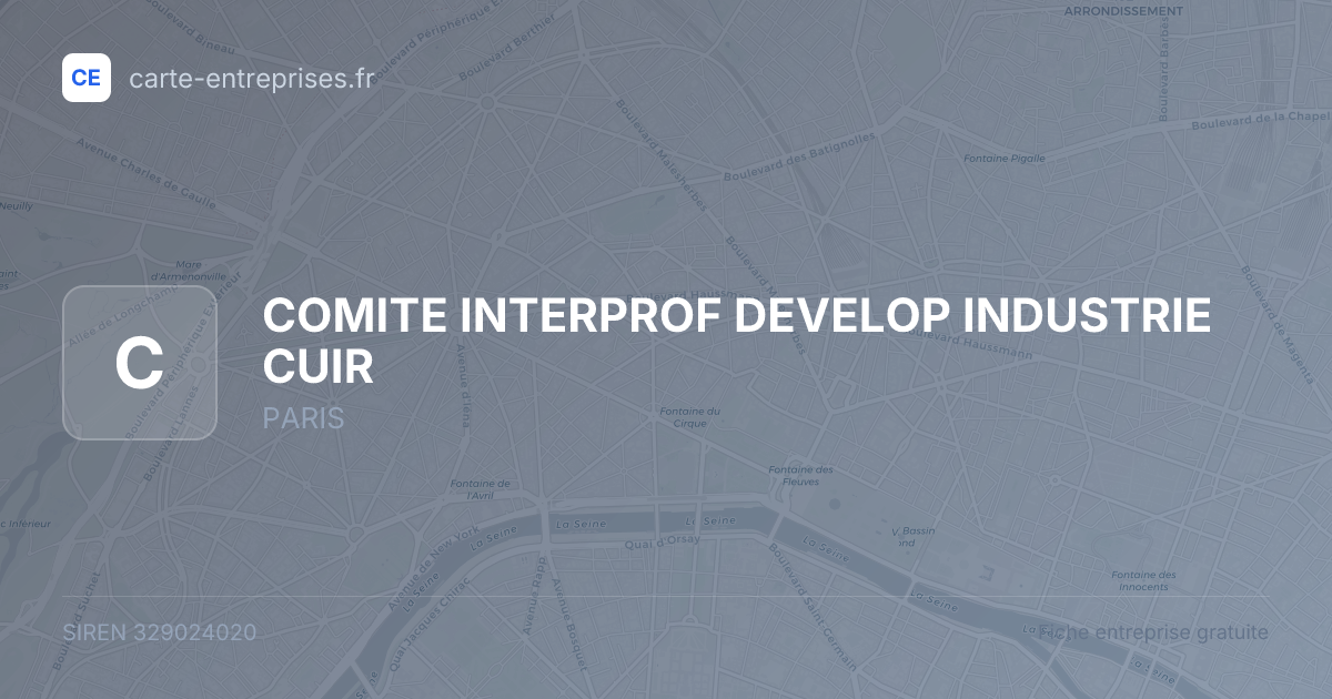 COMITE INTERPROF DEVELOP INDUSTRIE CUIR — 329024020 — fiche entreprise
