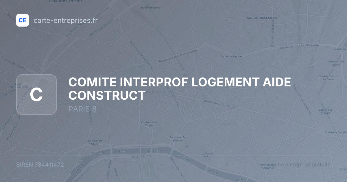 COMITE INTERPROF LOGEMENT AIDE CONSTRUCT — 784411472 — fiche entreprise