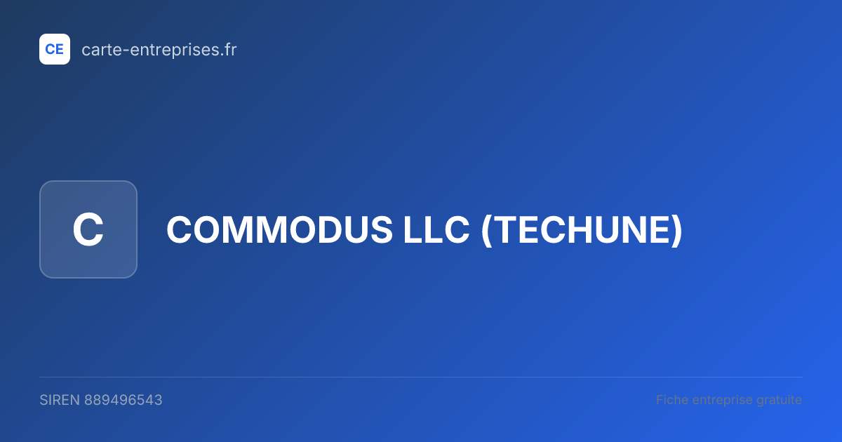 COMMODUS LLC (TECHUNE) — 889496543 — fiche entreprise