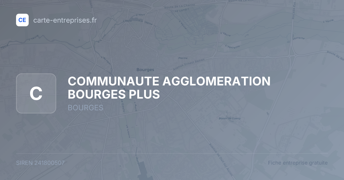 COMMUNAUTE AGGLOMERATION BOURGES PLUS — 241800507 — fiche entreprise