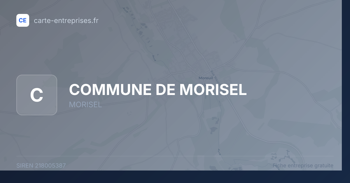 COMMUNE DE MORISEL — 218005387 — fiche entreprise