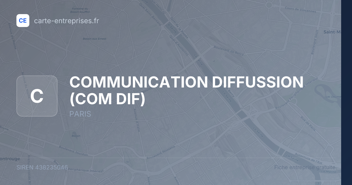 COMMUNICATION DIFFUSSION (COM DIF) — 438235046 — fiche entreprise