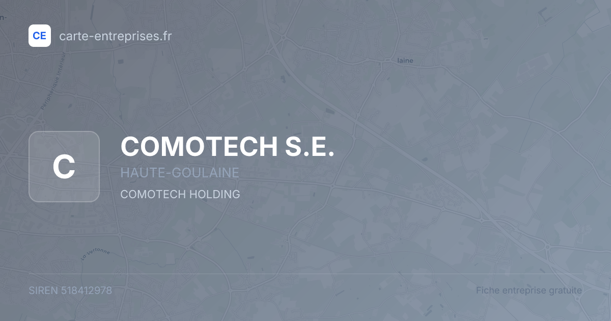 COMOTECH S.E. — 518412978 — fiche entreprise