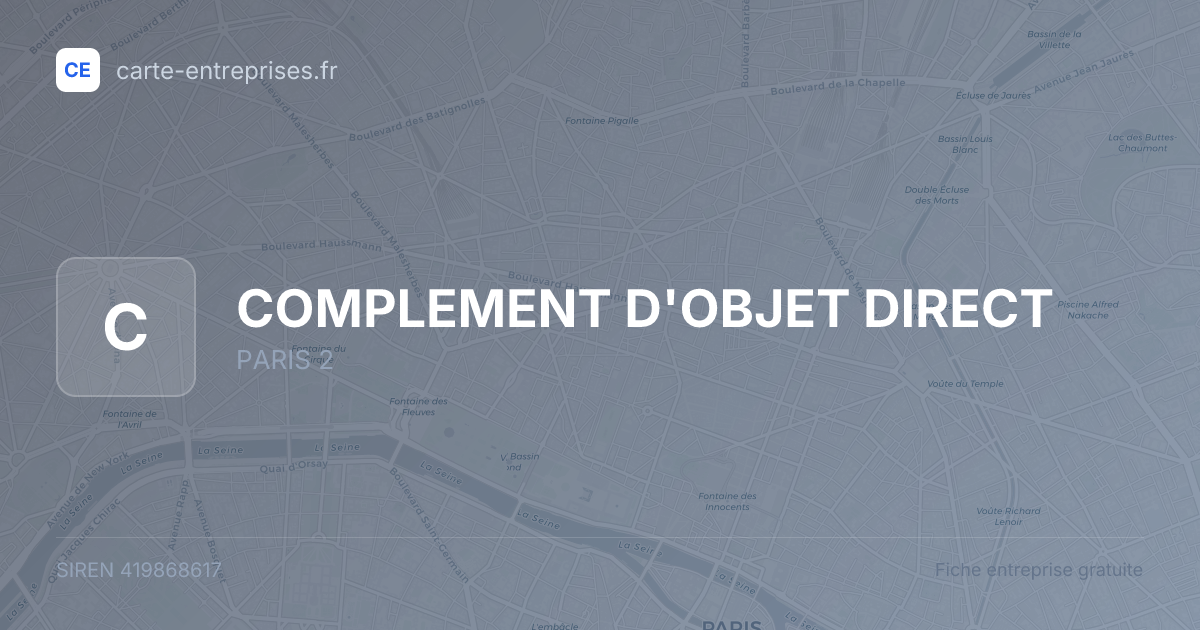 COMPLEMENT D'OBJET DIRECT — 419868617 — fiche entreprise