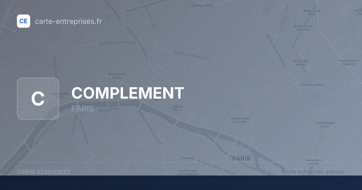 COMPLEMENT — 323600833 — fiche entreprise
