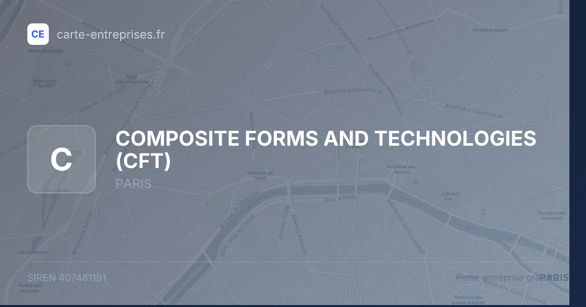 COMPOSITE FORMS AND TECHNOLOGIES (CFT) — 407481191 — fiche entreprise