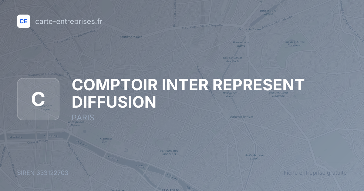COMPTOIR INTER REPRESENT DIFFUSION — 333122703 — fiche entreprise