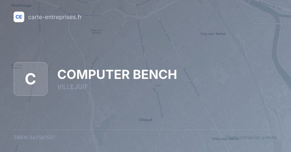 COMPUTER BENCH — 342587557 — fiche entreprise