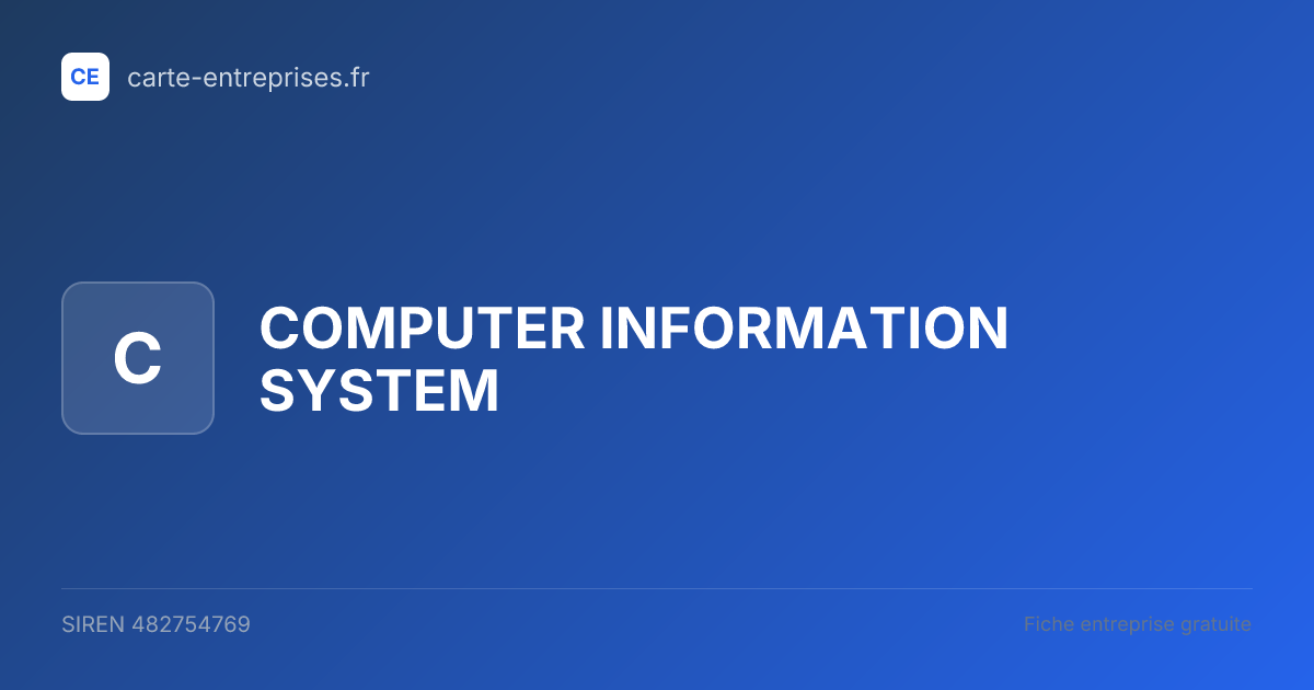 COMPUTER INFORMATION SYSTEM — 482754769 — fiche entreprise