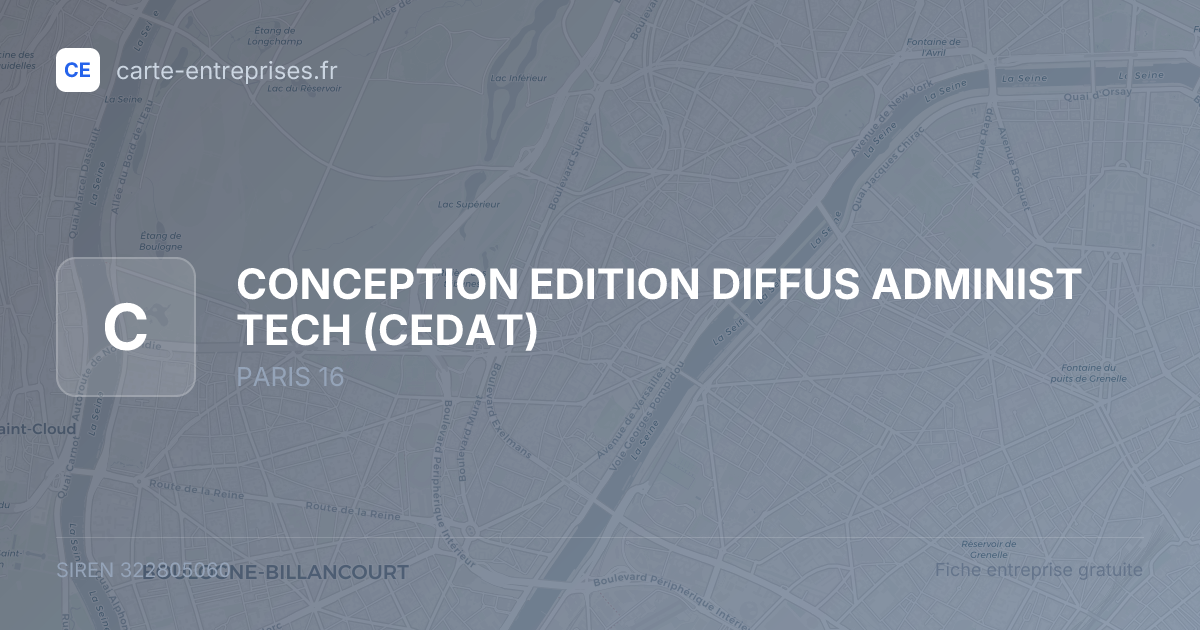 CONCEPTION EDITION DIFFUS ADMINIST TECH (CEDAT) — 322805060 — fiche entreprise