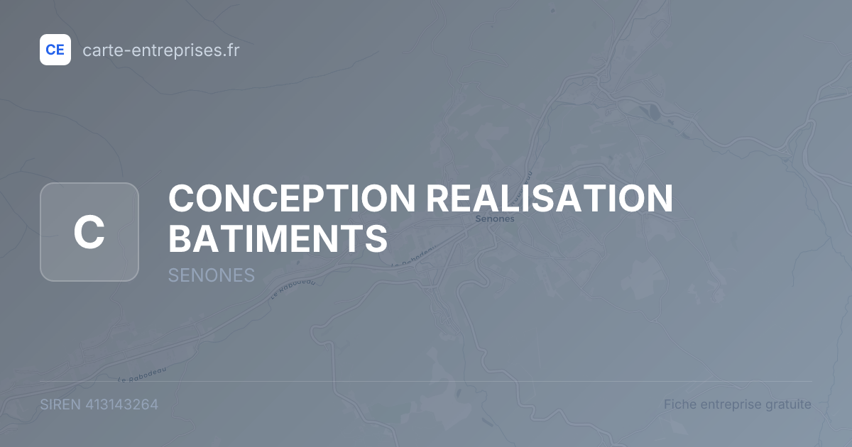 CONCEPTION REALISATION BATIMENTS — 413143264 — fiche entreprise