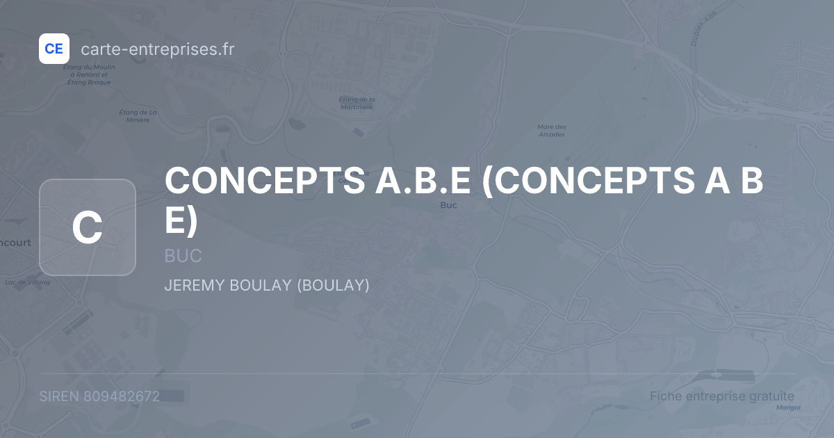 CONCEPTS A.B.E (CONCEPTS A B E) — 809482672 — fiche entreprise