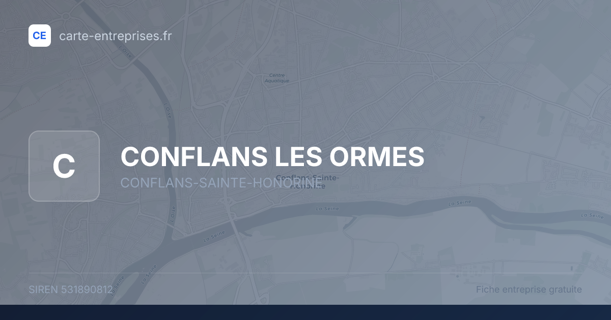 CONFLANS LES ORMES — 531890812 — fiche entreprise