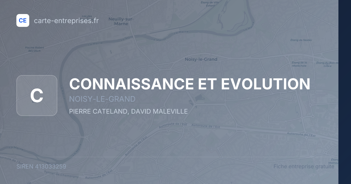CONNAISSANCE ET EVOLUTION — 413033259 — fiche entreprise