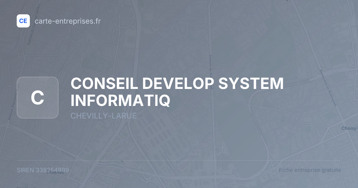 CONSEIL DEVELOP SYSTEM INFORMATIQ — 338254899 — fiche entreprise
