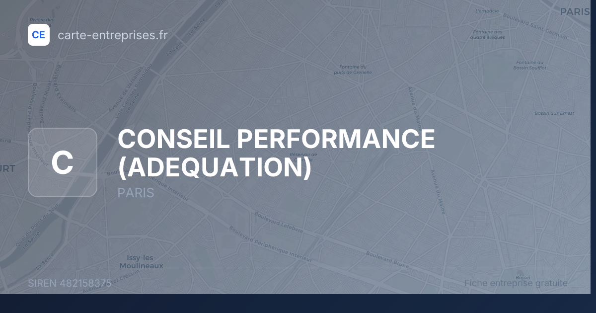 CONSEIL PERFORMANCE (ADEQUATION) — 482158375 — fiche entreprise