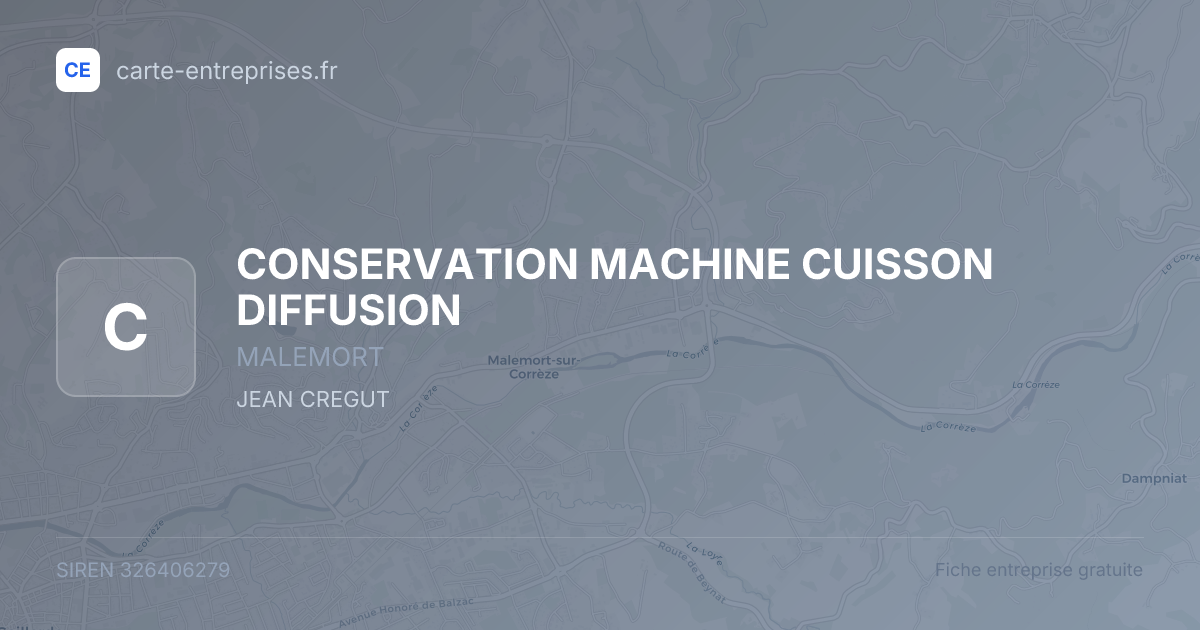 CONSERVATION MACHINE CUISSON DIFFUSION — 326406279 — fiche entreprise