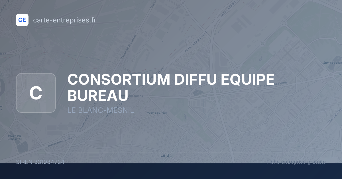 CONSORTIUM DIFFU EQUIPE BUREAU — 331984724 — fiche entreprise