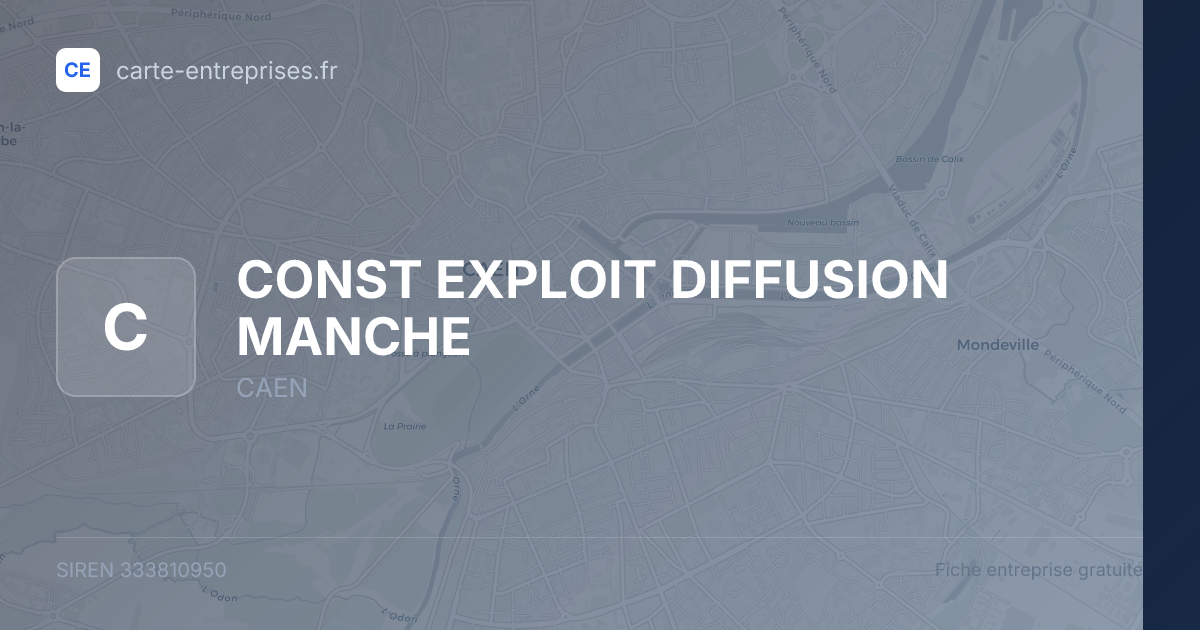 CONST EXPLOIT DIFFUSION MANCHE — 333810950 — fiche entreprise