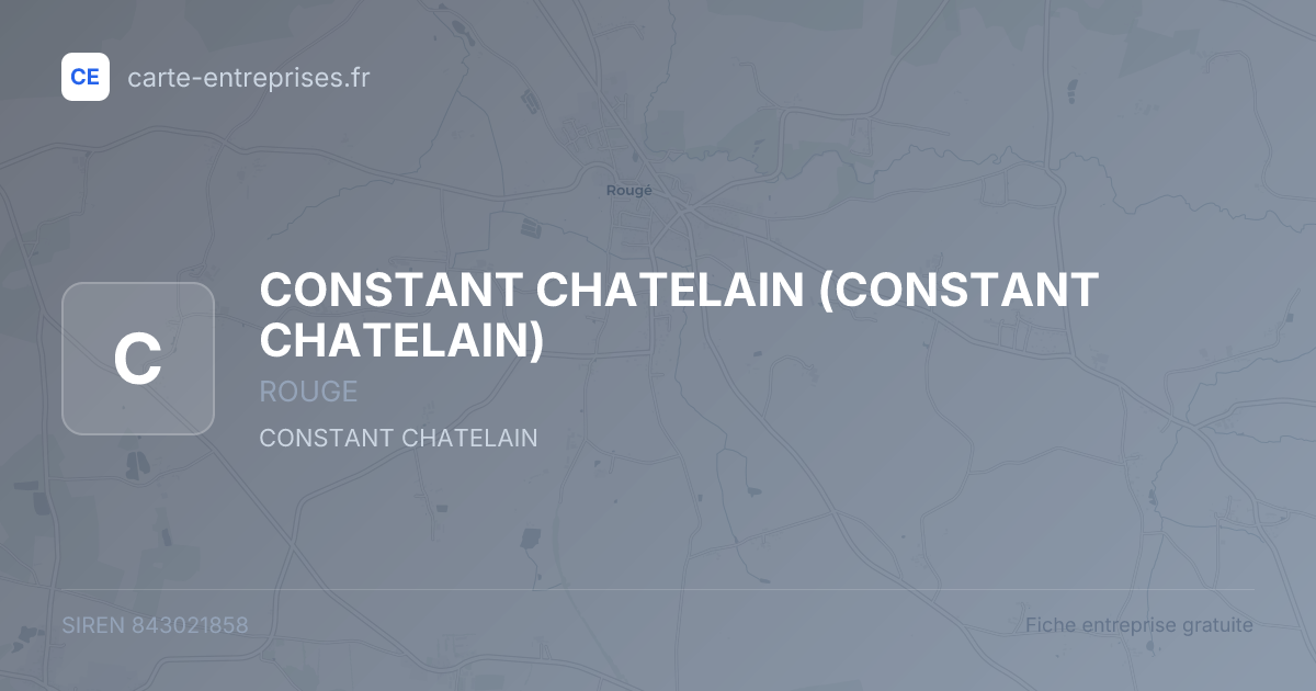 CONSTANT CHATELAIN — 843021858 — fiche entreprise