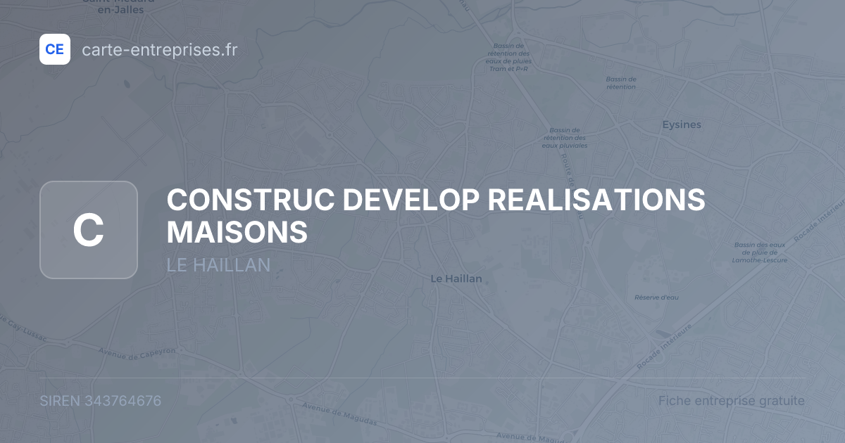 CONSTRUC DEVELOP REALISATIONS MAISONS — 343764676 — fiche entreprise