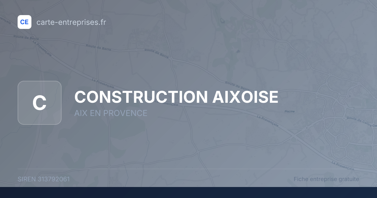 CONSTRUCTION AIXOISE — 313792061 — fiche entreprise
