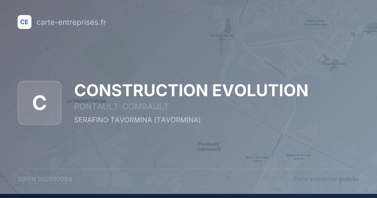 CONSTRUCTION EVOLUTION — 502497084 — fiche entreprise